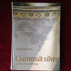 Gammalt Silver - Bengt Bengtsson (ur Kulturens Samlingar)