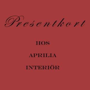 Presentkort hos Aprilia Interiör
