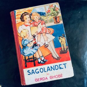 Sagolandet - av Gerda Ghobé - fr 1945